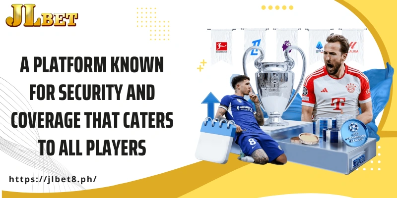 A platform known for security and coverage that caters to all players