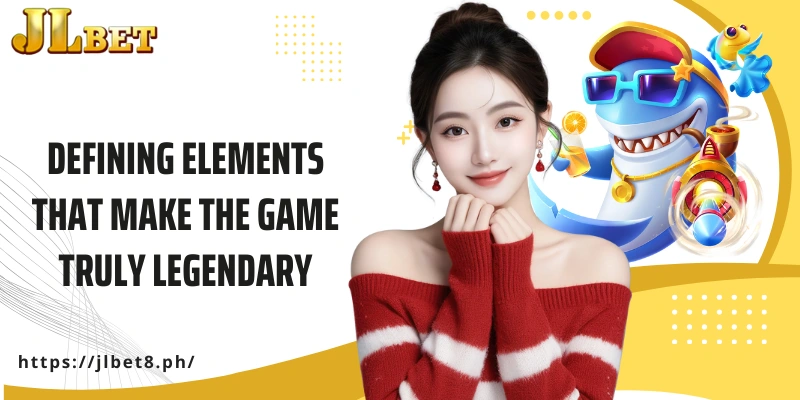 Defining elements that make the game truly legendary