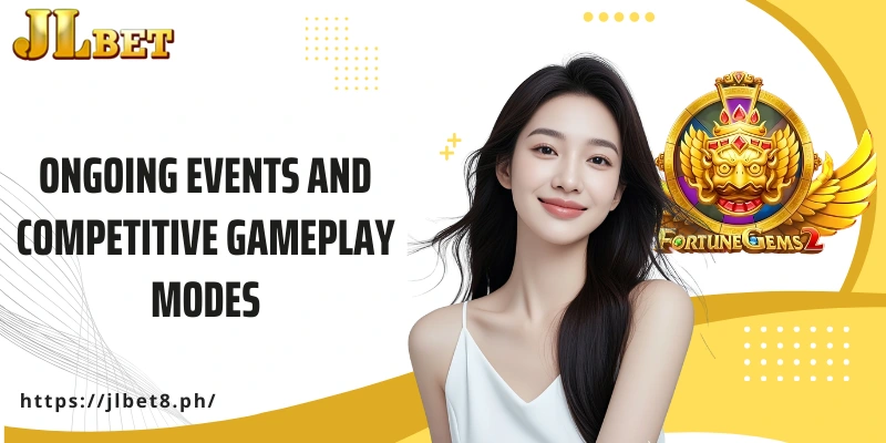 Ongoing events and competitive gameplay modes