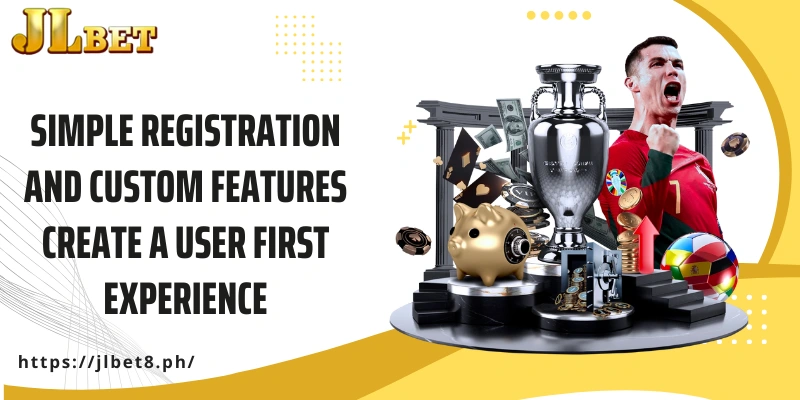 Simple registration and custom features create a user first experience