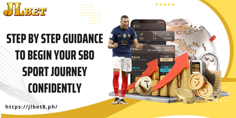 Step by step guidance to begin your SBO sport journey confidently