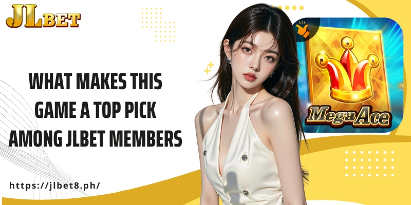 What makes this game a top pick among JLBET members